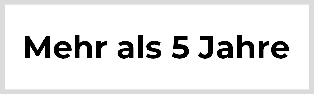 Mehr als 5 Jahre